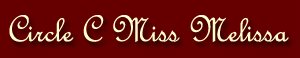 Circle C Miss Melissa